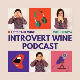 Introvert Wine Podcast by Xeniya artwork