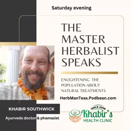 Master Herbalist Speaks - Transform your health!