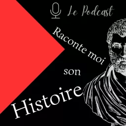 Raconte moi son Histoire Podcast artwork