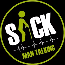 Sick Man Talking Podcast artwork