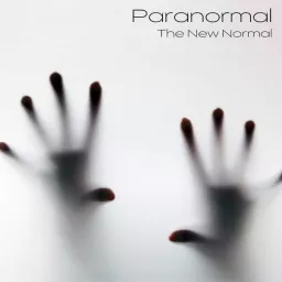 Paranormal: The New Normal Podcast artwork