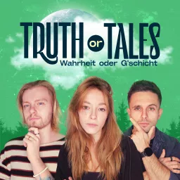 Truth or Tales - Wahrheit oder G'schicht