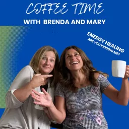 Coffee Time with Brenda and Mary Podcast artwork