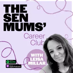 The SEN Mums’ Career Club Podcast artwork