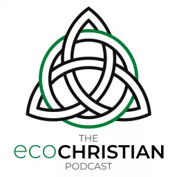 The ecoChristian Podcast