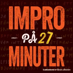 Impro På 27 Minuter Podcast artwork