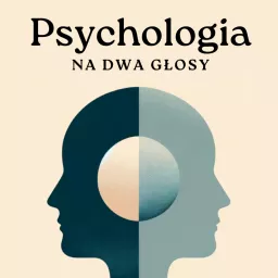 Psychologia na Dwa Głosy