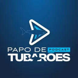 Papo de Tubarões Podcast artwork