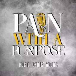 Pain With A Purpose Podcast artwork