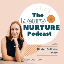 The Neuro Nurture Podcast