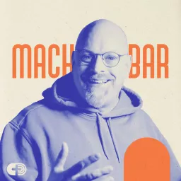 machbar - Der Podcast für Alltagsmissionare artwork