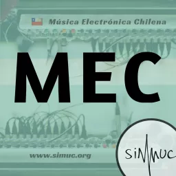MEC - Música Electrónica Chilena Podcast artwork