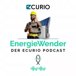 EnergieWender - Der ECURIO-Podcast