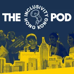 The InclusivityHK Podcast artwork