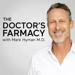 The Doctor's Farmacy with Mark Hyman, M.D. Podcast artwork