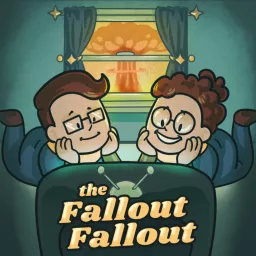 The Fallout Fallout Podcast artwork