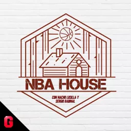 NBA House - Gigantes Podcast