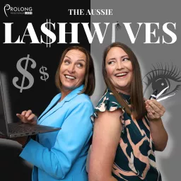 The Aussie Lashwives by Prolong Lash Podcast artwork