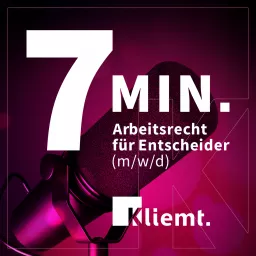 7 MIN. Arbeitsrecht für Entscheider (m/w/d) Podcast artwork
