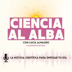 CIENCIA AL ALBA Podcast artwork