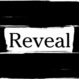 Reveal Podcast artwork