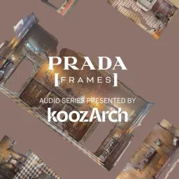 Prada Frames: Being Home Podcast artwork
