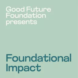 Foundational Impact Podcast artwork