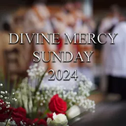 Divine Mercy 2024