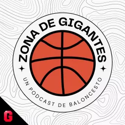 Zona de Gigantes, Podcast de Baloncesto