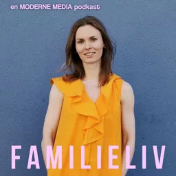 Familieliv Podcast artwork