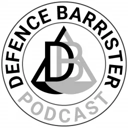 Defence Barrister Podcast artwork