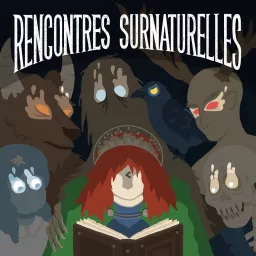 Rencontres Surnaturelles Podcast artwork
