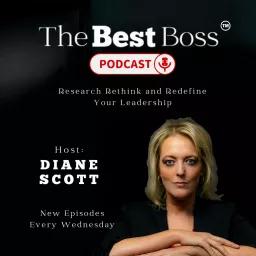 The Best Boss - Presented by Diane Scott Podcast artwork