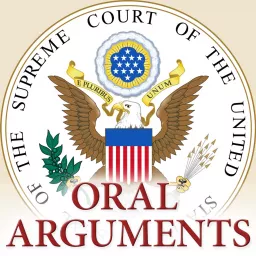 Supreme Court Oral Arguments Podcast artwork