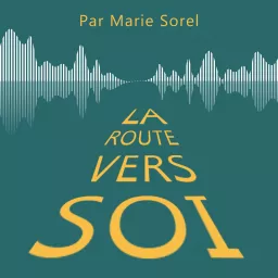 La Route vers Soi Podcast artwork