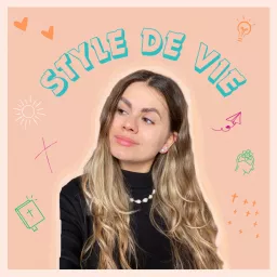 Style de vie Podcast artwork