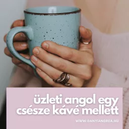Üzleti angol egy csésze kávé mellett Podcast artwork