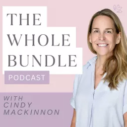 The Whole Bundle: Nurturing parents through nourishing conversations Podcast artwork