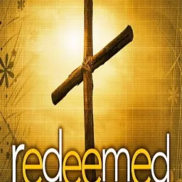 Redeemed Podcast artwork