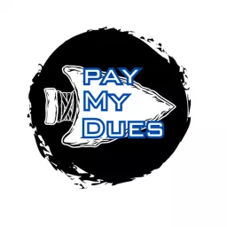 Pay My Dues Podcast artwork