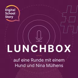 Lunchbox - auf eine Runde mit einem Hund und Nina Mülhens Podcast artwork