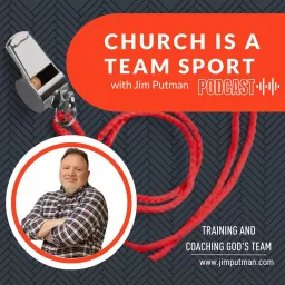 Church is a Team Sport Podcast artwork