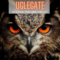 Uglegate - KP's egen truecrime podcast artwork