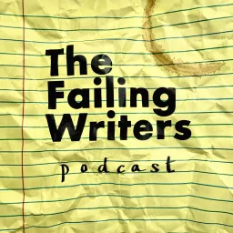 The Failing Writers Podcast artwork