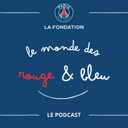 Le Monde des Rouge et Bleu Podcast artwork