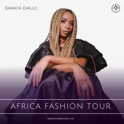 Africa Fashion Tour Podcast artwork