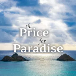 The Price for Paradise Podcast artwork