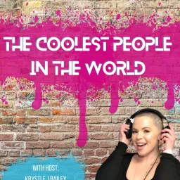 The Coolest People in the World Podcast artwork