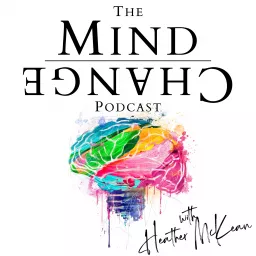 The Mind Change Podcast artwork
