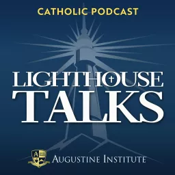 Lighthouse Catholic Talks